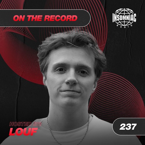 Louf - On The Record #237