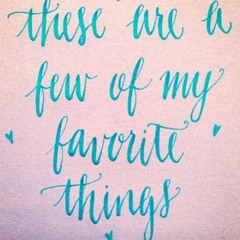 My Favourite Things