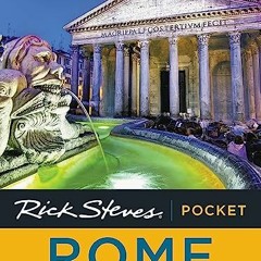 [PDF] ❤️ Read Rick Steves Pocket Rome by  Rick Steves &  Gene Openshaw