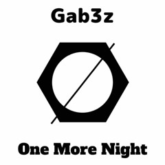 Gab3z - One More Night (Official Audio)