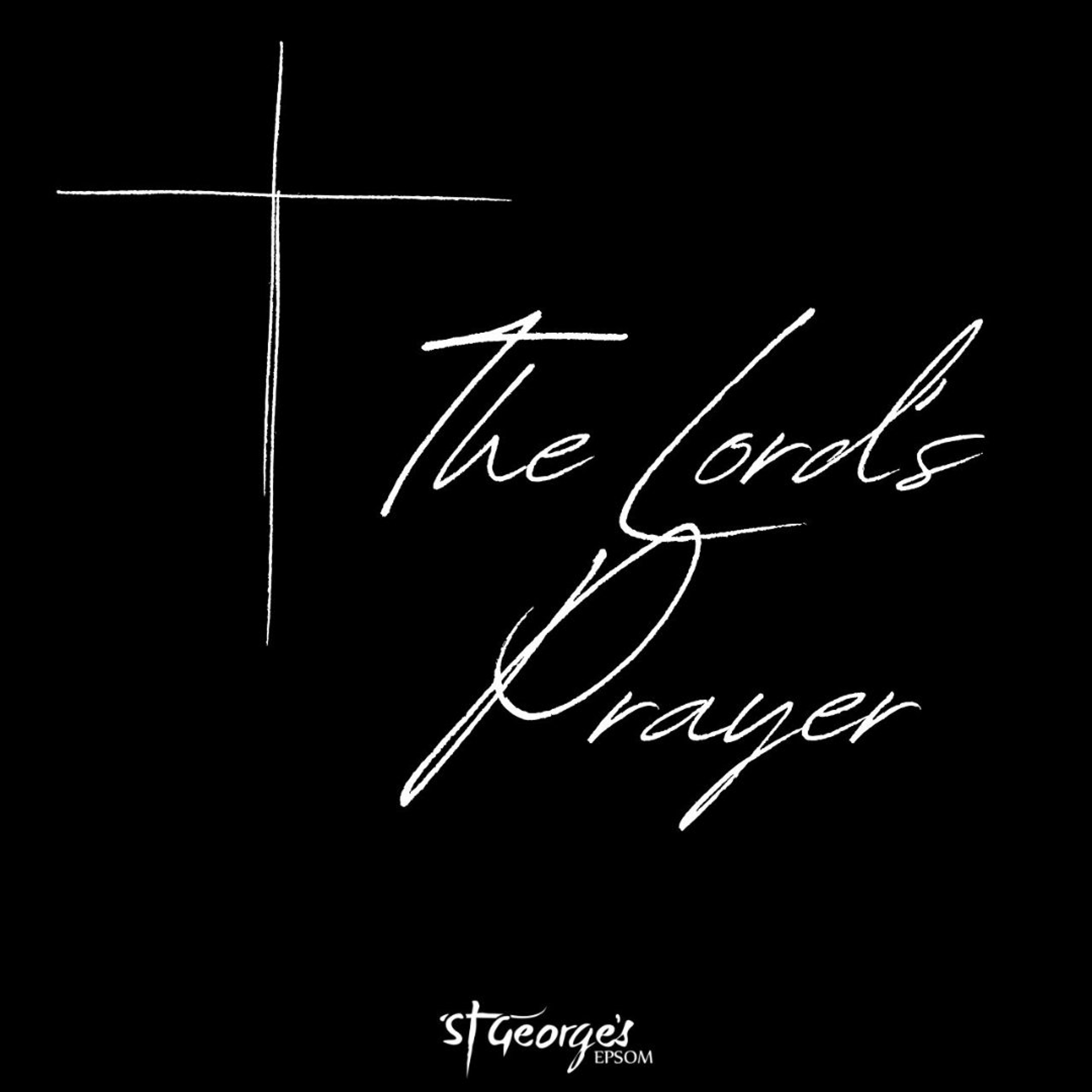 Youth Led Lord's Prayer Reflection - AUG 16 episode artwork
