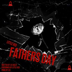 Little Red - Fathers Day