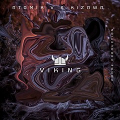 Atomik V & Kizawa - Viking