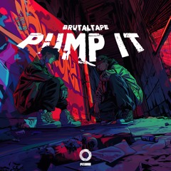 BrutalTape - Pump It