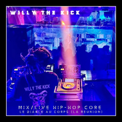 Willy The Kick - Mix/Live Hip-Hop Core - Le Diable Au Corps (La Réunion) [FREE DOWNLOAD]