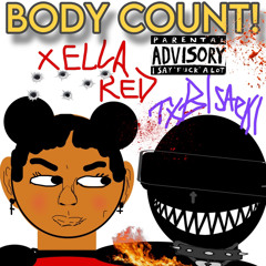 BODY COUNT! ft. Xella Red (rare) 2021