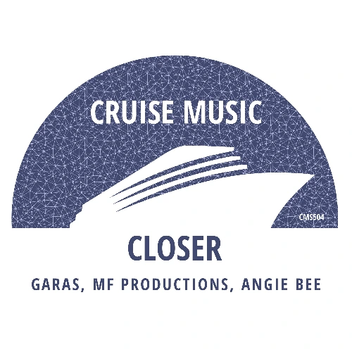 Artwork for the song Garas, MF Productions, Angie Bee - Closer  by CRUISE MUSIC on Next Sound