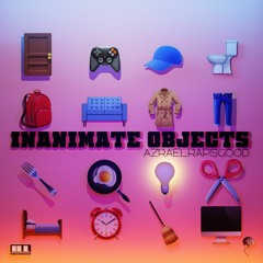 INANIMATE OBJECTS (Full Mixtape)