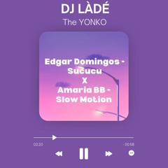 DJ Lade - Edgar Domingos Sucucu X Amaria BB Slow Motion
