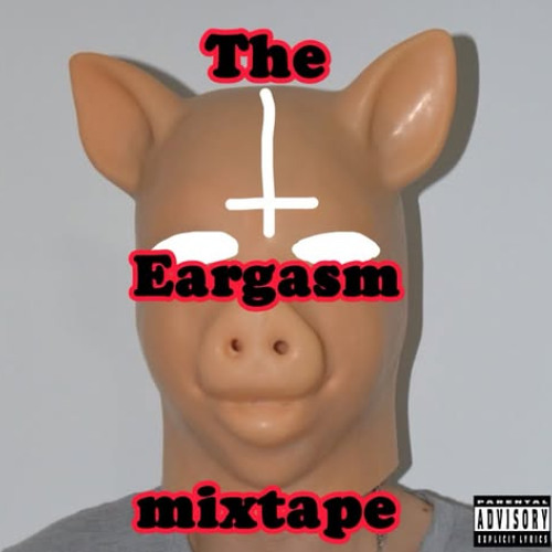 The Eargasm Mixtape