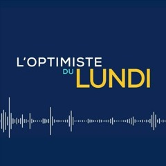 [PODCAST #7] L'optimiste du lundi avec Louis Déroulède responsable de développement immobilier