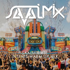 SAALMIX #31 - INTENTS WARMUP MIX