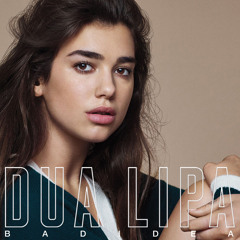 Dua Lipa - Bad Idea