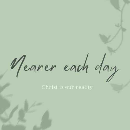Nearer each day (instrumental)