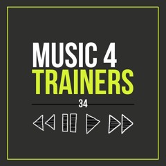 Music 4 Trainers 034