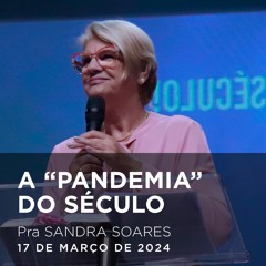 A  Pandemia  Do Século I Prª Sandra Soares (1)