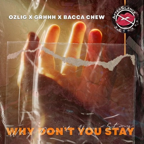 Ozlig & GRHHH & Bacca Chew - Why Don't You Stay