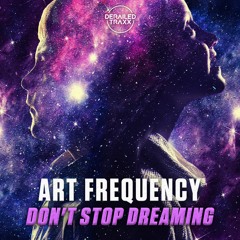 Art Frequency - Don't Stop Dreaming