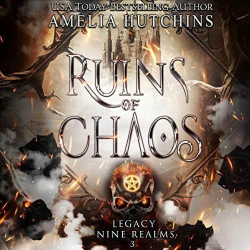 Ashes Of Chaos Legacy Of The Nine Realms Stream +KINDLE%! Ruins of Chaos (Legacy of the Nine Realms, #3) (Amelia