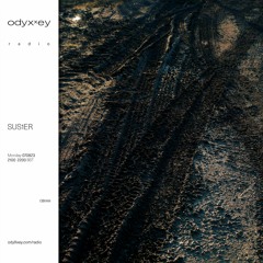 SUS1ER Mix For Odyxxey Radio