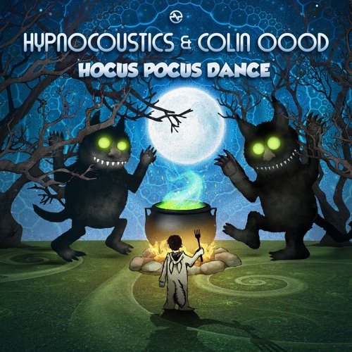 Hypnocoustics & Colin OOOD - Hocus Pocus Dance (Out Now on Nano Records)