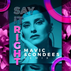 Nelly Furtado - Say It Right (Mavic & Condees Rmx)