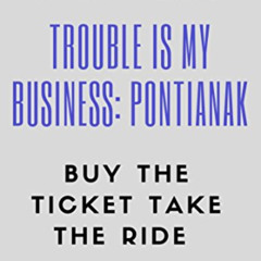 FREE EPUB 📩 Trouble is my business: Pontianak by  Vanya Vetto [PDF EBOOK EPUB KINDLE