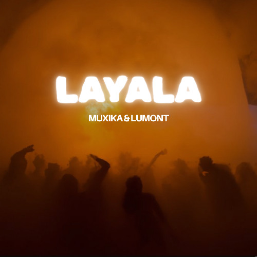 Layala (Muxika & Lumont)