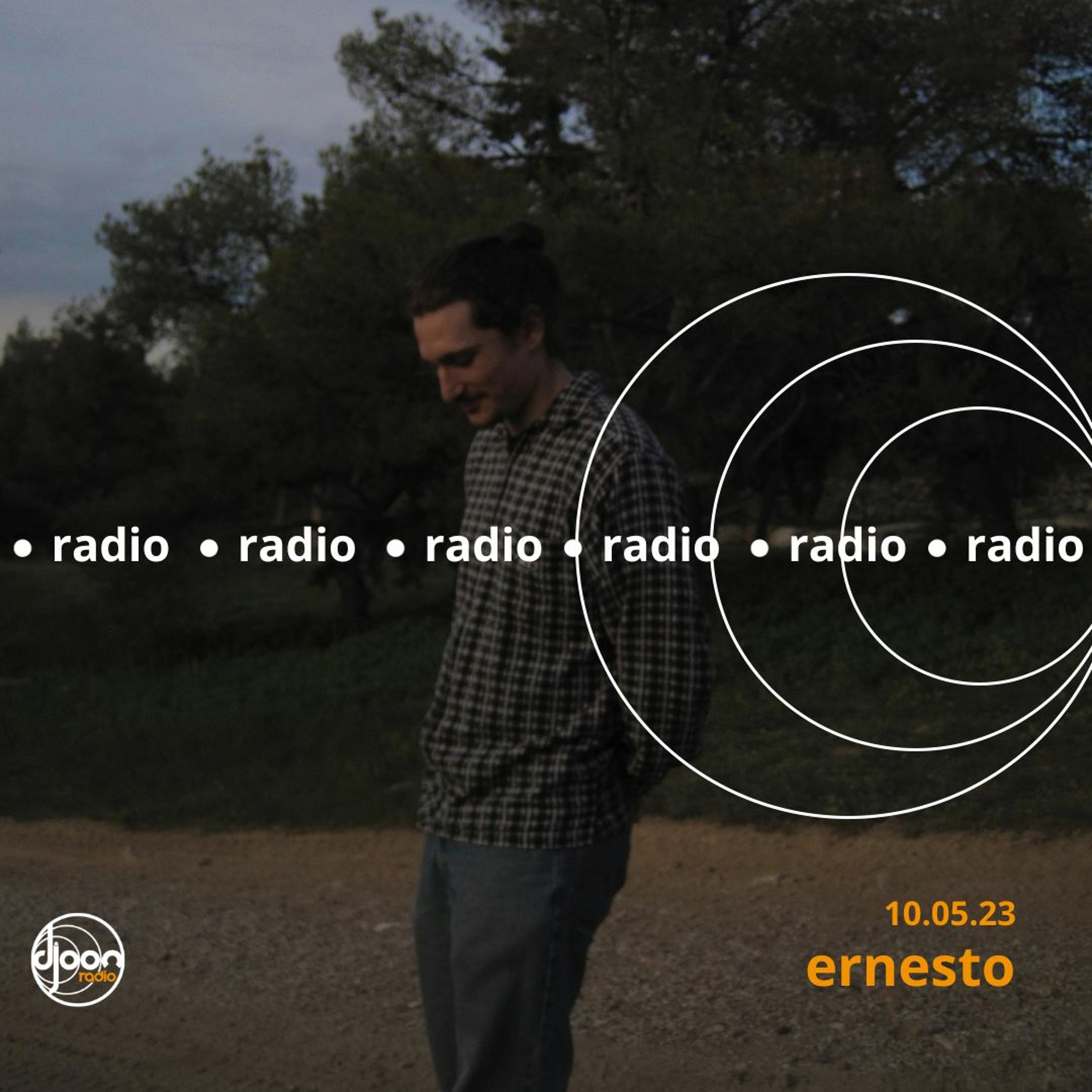 Ernesto for Djoon Radio 10.05.23 episode artwork