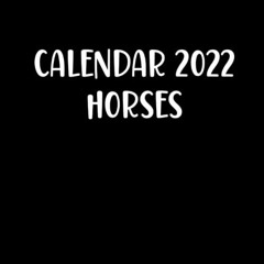 READ EPUB KINDLE PDF EBOOK Calendar 2022 Horses: Cute Horses Photos Monthly Mini Calendar | Small Si