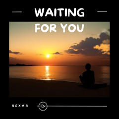 reXar - waiting for you