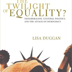 $PDF$/READ The Twilight of Equality?: Neoliberalism, Cultural Politics, and the