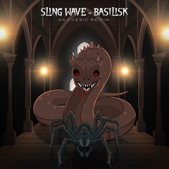 Sling Wave Basilisk (Geodesic Remix)