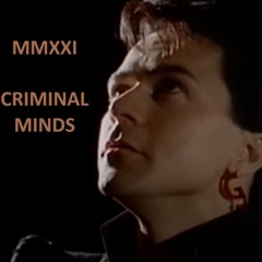 Criminal Mind(s) - Gowan Remix - MMXXI