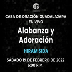 19 de febrero de 2022 - 6:00 p.m. I Alabanza y predicación