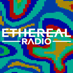 ETHEREAL RADIO 001 | Mix by Elipnoia