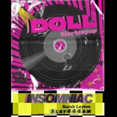 Doll-SLAY444AM [OFFICIAL][Electropop (Beat.Prod DeVille Producer)