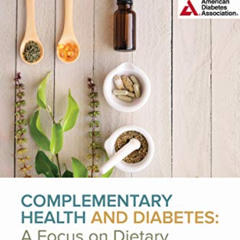 DOWNLOAD EBOOK 💚 Complementary Health and Diabetes―A Focus on Dietary Supplements by