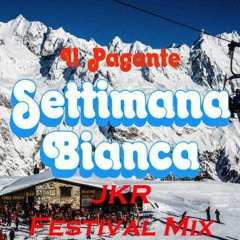 Il Pagante - Settimana Bianca (JKR Festival Mix)