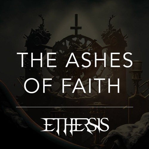 The Ashes Of Faith