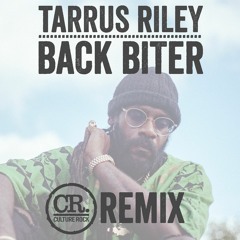 Tarrus Riley - Back Biter (Culture Rock Remix)