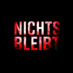 Nichts Bleibt
