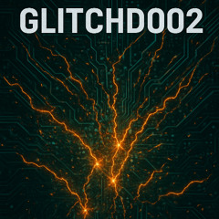 GLITCHD RADIO 002 - Dinner