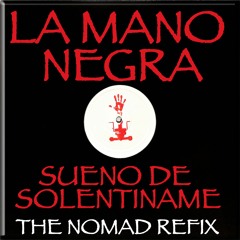 Sueno De Solentiname (The Nomad Refix)