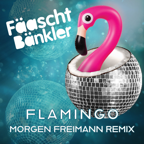 Flamingo (Morgen Freimann Remix)