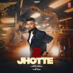 2 Jhotte |  Lopon Sidhu & The Kidd | Latest Punjabi Songs 2023