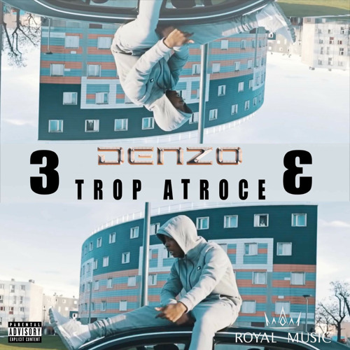 Denzo - Trop atroce #3