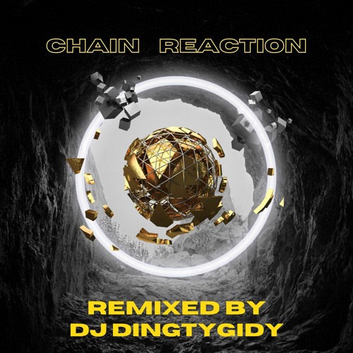 CHAIN REACTION REMIXED