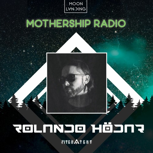 Mothership Radio x Pitch-A-Tent Guest Mix #014 - Rolando Hodar