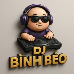 NST THỢ VẶN NÚM 2025 ( dj bình béo x bé di )